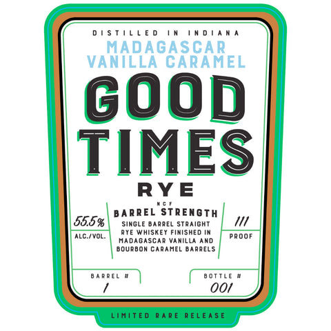 Good Times Madagascar Vanilla Caramel Rye Good Times Madagascar Vanilla Caramel Rye