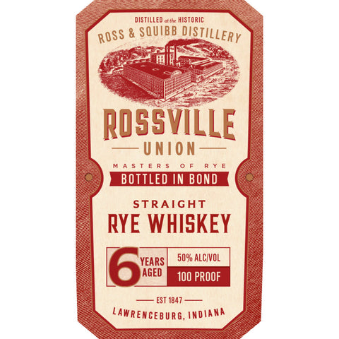 Rossville Union 6 Year Old Bottled in Bond Straight Rye Rossville Union 6 Year Old Bottled in Bond Straight Rye