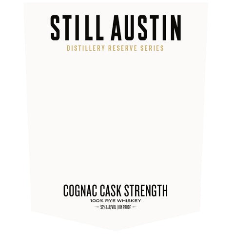 Still Austin Cognac Cask Strength Rye Still Austin Cognac Cask Strength Rye