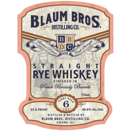 Blaum Bros 6 Year Old Straight Rye Finished in Peach Brandy Barrels