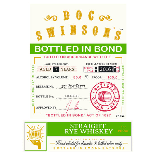 Doc Swinson’s 7 Year Old Bottled in Bond Straight Rye