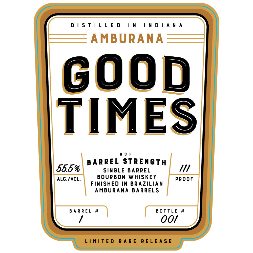 Good Times Amburana Barrel Finished Bourbon