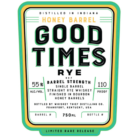 Good Times Single Barrel Straight Rye Finished In Honey Bourbon Barrels
