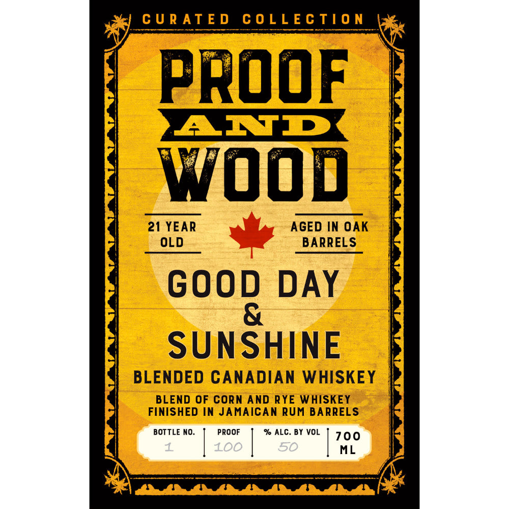 Proof and Wood Good Day & Sunshine 21 Year Old Blended Whiskey