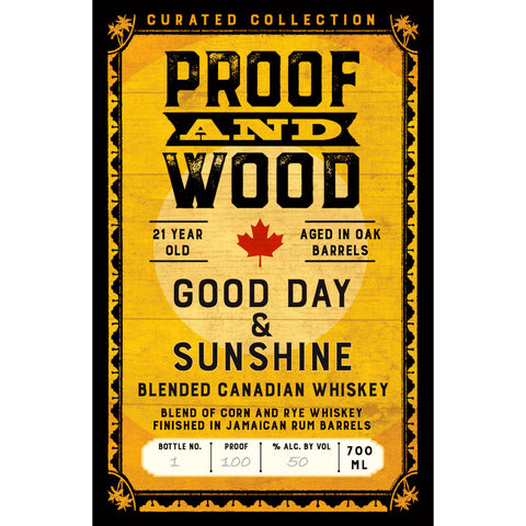 Proof and Wood Good Day & Sunshine 21 Year Old Blended Whiskey