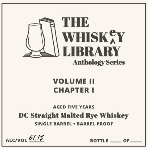 The Whiskey Library Anthology Series Volume II Chapter I DC Straight Malted Rye