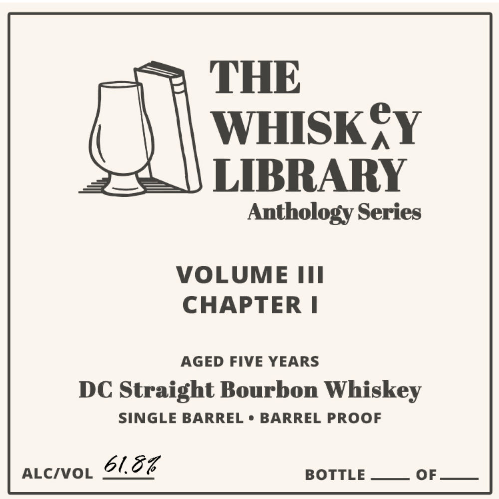 The Whiskey Library Anthology Series Volume III Chapter I DC Straight Bourbon