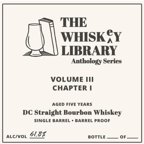 The Whiskey Library Anthology Series Volume III Chapter I DC Straight Bourbon